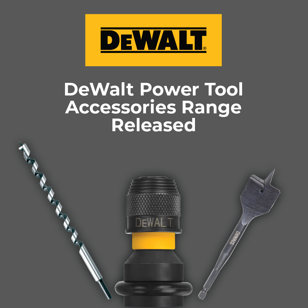 DEWALT Power Tool Accessories Range Released
